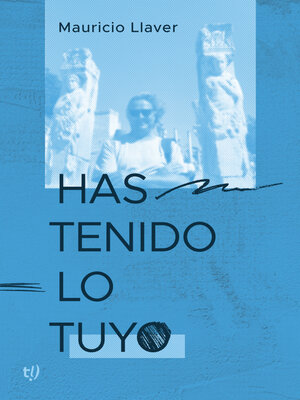 cover image of Has tenido lo tuyo